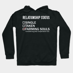 Relationship Status: FARMING SOULS Hoodie